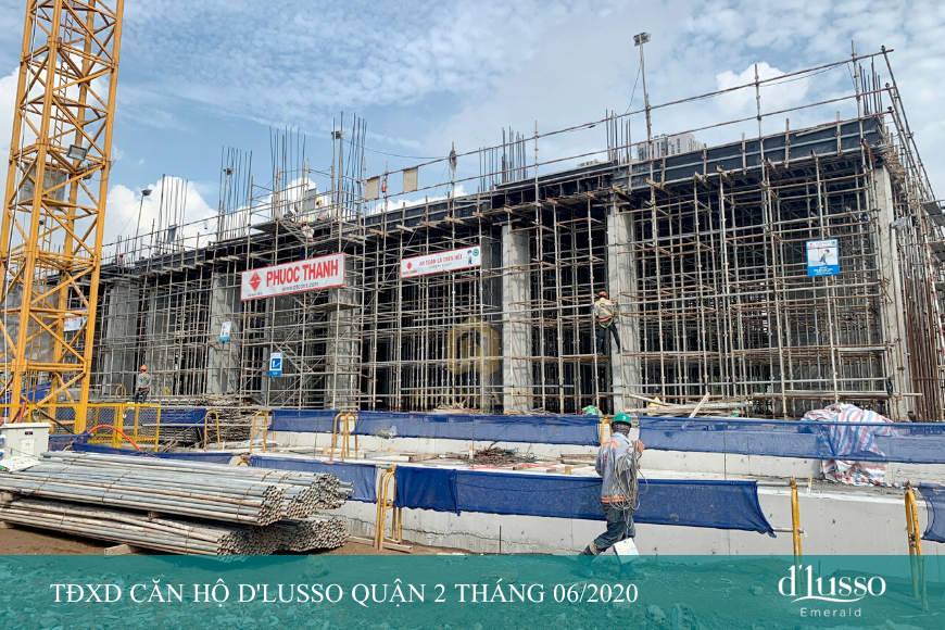 tiến độ xây dựng căn hộ D'lusso Quận 2 cập nhật tháng 06 năm 2020 từ Chủ đầu tư Minh Thông