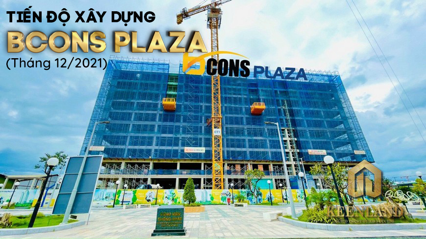 Tiến Độ Xây Dựng Dự Án Bcons Plaza Tháng 12 Năm 2021