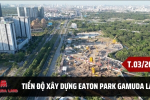 Tiến độ xây dựng dự án Eaton Park tháng 4/2024